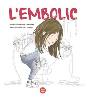 EMBOLIC, L' | 9788418288197 | FERNÁNDEZ SELVA, NOEMÍ / ALCÀZAR RUIZ, LÍDIA