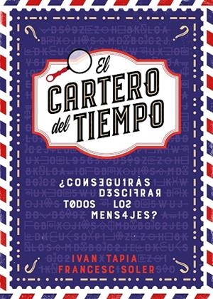 CARTERO DEL TIEMPO, EL | 9788418260964 | TAPIA, IVAN / SOLER, FRANCESC