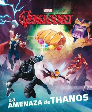 VENGADORES, LOS. LA AMENAZA DE THANOS | 9788416914968 | MARVEL