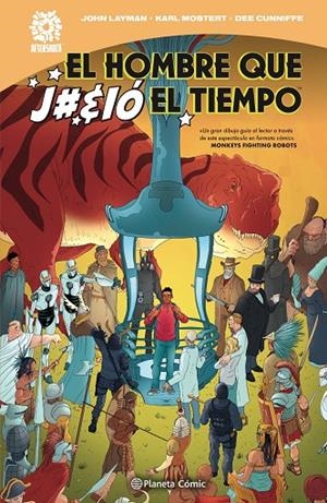 HOMBRE QUE J#%IÓ EL TIEMPO, EL | 9788413417028 | LAYMAN, JOHN / MOSTERT, KARL
