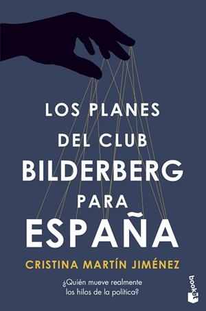 PLANES DEL CLUB BILDELBERG PARA ESPAÑA, LOS | 9788427049062 | MARTÍN JIMÉNEZ, CRISTINA