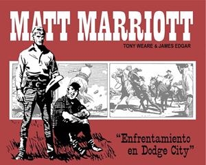 MATT MARRIOTT : ENFRENTAMIENTO EN DODGE CITY | 9789898355409 | WEARE, TONY / EDGAR, JAMES / TAYLOR, REG