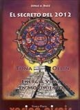 SECRETO DEL 2012, EL | 9788493526139 | BAEZ, JORGE A.