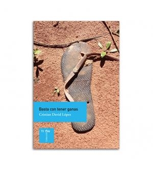 BASTA CON TENER GANAS | 9788418286063 | LÓPEZ, CRISTIAN DAVID