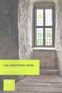 COSTUMBRES VACÍAS, LAS | 9788480537872 | ALONSO PALICIO, SARA