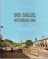 DOS SIGLOS, HISTORIAS MIL | 9788418286308 | CASTELEIRO OLIVEROS, LUIS