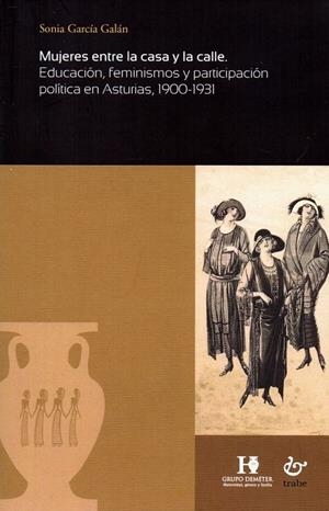 MUJERES ENTRE LA CASA Y LA CALLE | 9788480538312 | GARCÍA GALÁN, SONIA