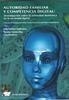 AUTORIDAD FAMILIAR Y COMPETENCIA DIGITAL : INVESTIGACIÓN SOBRE RELACIONES INTRAFAMILIARES Y COMPETENCIA TECNOLÓGICA EN LA SOCIEDAD DIGITAL | 9788479914608