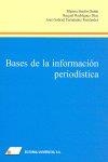 BASES DE LA INFORMACIÓN PERIODÍSTICA | 9788479912512 | SANTÍN DURÁN, MARINA / FERNÁNDEZ FERNÁNDEZ, JOSÉ GABRIEL / RODRÍGUEZ DÍAZ, RAQUEL