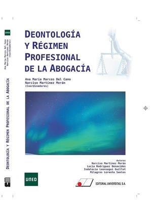 DEONTOLOGÍA Y RÉGIMEN PROFESIONAL DE LA ABOGACÍA | 9788479915445