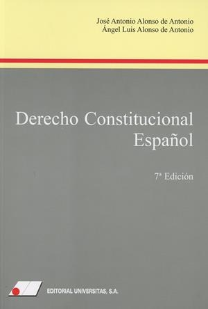 DERECHO CONSTITUCIONAL ESPAÑOL | 9788479914967 | ALONSO DE ANTONIO, JOSÉ ANTONIO / ALONSO DE ANTONIO, ÁNGEL LUIS