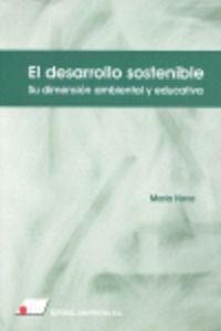 DESARROLLO SOSTENIBLE, EL : SU DIMENSIÓN AMBIENTAL Y EDUCATIVA | 9788479912628 | NOVO, MARÍA