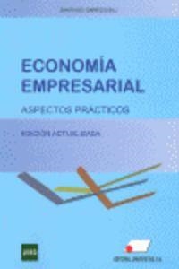 ECONOMÍA EMPRESARIAL : ASPECTOS PR CTICOS | 9788479913779 | GARRIDO BUJ, SANTIAGO