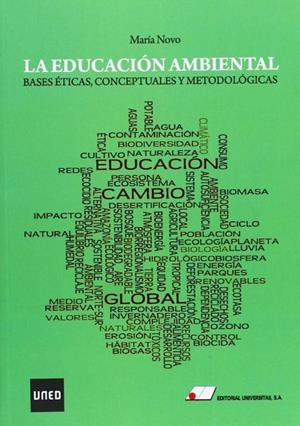EDUCACIÓN AMBIENTAL, LA : BASES ÉTICAS, CONCEPTUALES Y METODOLÓGICAS | 9788479913823 | NOVO, MARÍA