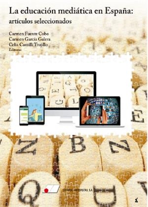 EDUCACIÓN MEDIÁTICA EN ESPAÑA, LA : ARTÍCULOS SELECCIONADOS | 9788479914875