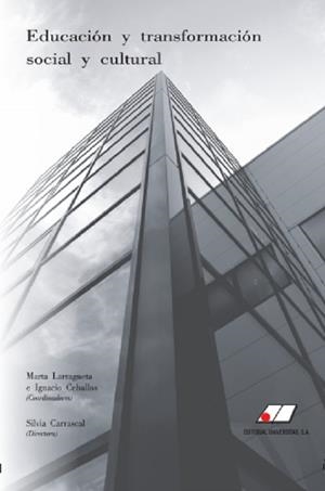 EDUCACIÓN Y  TRANSFORMACIÓN SOCIAL Y CULTURAL | 9788479915094