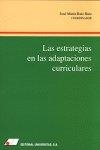 ESTRATEGIAS EN LAS ADAPTACIONES CURRICULARES | 9788479911171 | RUIZ RUIZ, JOS‚ MARÍA