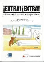 EXTRA! EXTRA! NOTICIAS Y FOTOS INSOLITAS DE LA AGENCIA EFE | 9788479914387 | CABALLO ARDILA, DIEGO