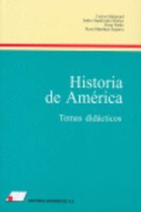 HISTORIA DE AMÉRICA | 9788479910105 | MALAMUD, CARLOS / MARTÍNEZ SEGARRA, ROSA / PARDO, ROSA / SEPULVEDA MUÑOZ, ISIDRO