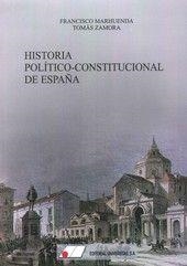 HISTORIA POLÍTICO-CONSTITUCIONAL DE ESPAÑA | 9788479914486 | MARHUENDA GARCÍA, FRANCISCO / ZAMORA RODRÍGUEZ, TOMÁS