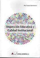 INSPECCIÓN EDUCATIVA Y CALIDAD INSTITUCIONAL | 9788479914707 | CAMPOS BARRIONUEVO, BLAS