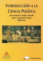 INTRODUCCIÓN A LA CIENCIA POLÍTICA | 9788479914226 | CANALES ALIENDE, JOSÉ MANUEL / SANMARTÍN PARDO, JOSÉ