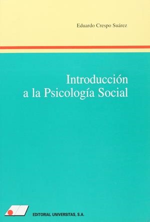 INTRODUCCIÓN A LA PSICOLOGÍA SOCIAL | 9788479910280 | CRESPO SU REZ, EDUARDO