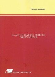ACTUALIDAD DEL DERECHO INTERNACIONAL, LA | 9788479912109 | MADRAZO RIVAS, ENRIQUE JUAN