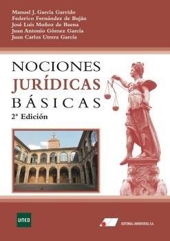 NOCIONES JURIDICAS BASICAS | 9788479915179 | GARCÍA GARRIDO, MANUEL JESÚS / FERNÁNDEZ DE BUJÁN, FEDERICO / MUÑOZ DE BAENA, JOSÉ LUIS / GÓMEZ GARC