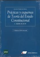 PRÁCTICAS Y ESQUEMAS DE TEORÍA DEL ESTADO CONSTITUCIONAL | 9788479914660 | TORRES DEL MORAL, ANTONIO