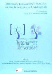 SELECCIÓN, FORMACIÓN Y PRÁCTICA DE LOS TUTORES EN LA UNIVERSIDAD | 9788479912963 | MACIAS GOMEZ, ESCOLASTICA