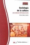 SOCIOLOGÍA DE LA CULTURA : UNA BREVE INTRODUCCIÓN | 9788479913489 | MARTÍN CABELLO, ANTONIO