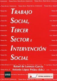 TRABAJO SOCIAL, TERCER SECTOR E INTERVENCIÓN SOCIAL | 9788479913564 | LORENZO GARCÍA, RAFAEL DE / LÓPEZ PELÁEZ, ANTONIO