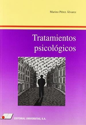 TRATAMIENTOS PSICOLÓGICOS | 9788479910488 | PÉREZ ÁLVAREZ, MARINO
