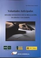 VOLUNTADES ANTICIPADAS :ESTUDIO SISTEMÁTICO DE SU REGULACIÓN EN ESPAÑA Y  EN EUROPA | 9788479914790 | GUERRA VAQUERO, ANA YLENIA