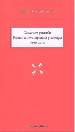 CANCIONERO PARTICULAR | 9788494418457 | CLAVERÍA LAGUARDA, CARLOS