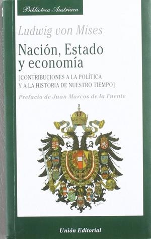NACIÓN, ESTADO Y ECONOMÍA | 9788472095274 | MISES, LUDWIG VON