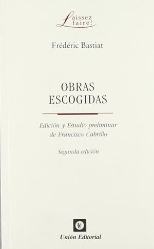OBRAS ESCOGIDAS (2ª EDICIÓN) | 9788472094673 | BASTIAT, FRÉDÉRIC