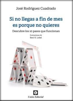 SI NO LLEGAS A FIN DE MES ES PORQUE NO QUIERES | 9788472098022 | RODRÍGUEZ CUADRADO, JOSÉ