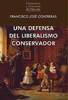 DEFENSA DEL LIBERALISMO CONSERVADOR, UNA | 9788472097377 | CONTRERAS PELÁEZ, FRANCISCO JOSÉ