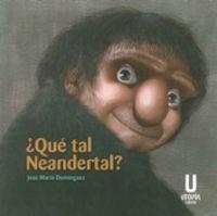 ¿QUÉ TAL NEANDERTAL? | 9788494427817 | DOMÍNGUEZ, JOSÉ MARÍA