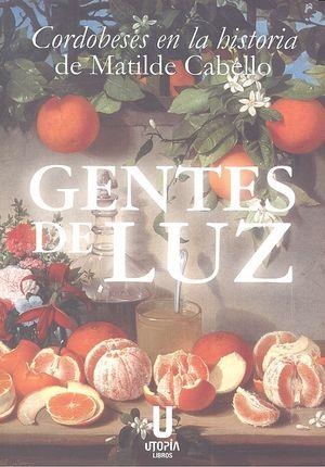 GENTES DE LUZ | 9788494534409 | CABELLO RUBIO, MATILDE