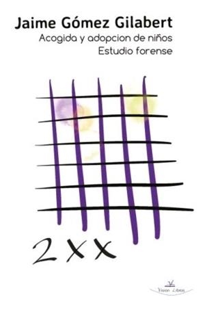 2XX - ACOGIDA Y ADOPCIÓN DE NIÑOS | 9788417755164 | GÓMEZ GILABERT, JAIME