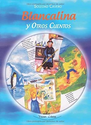 BLANCALINA Y OTROS CUENTOS | 9788418158032 | CAVERO RIVAS, SOLEDAD