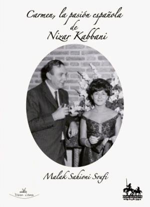 CARMEN, LA PASIÓN ESPAÑOLA DE NIZAR KABBANI | 9788417755249 | SAHIONI SOUFÍ, MALAK