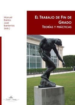TRABAJO DE FIN DE GRADO, EL | 9788416284740