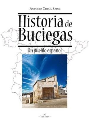 HISTORIA DE BUCIEGAS | 9788490116616 | CHECA SAINZ, ANTONIO