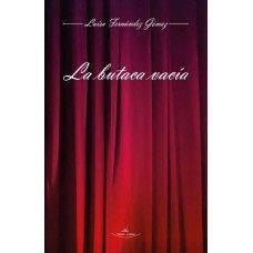 BUTACA VACÍA, LA | 9788418516771 | FERNÁNDEZ GÓMEZ, LUISA