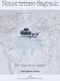 NENET - TRINEO SAGRADO | 9788416284474 | PERERA GÁLVEZ, JOSÉ IGNACIO