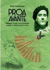 PROA AVANTE. HILDEGART : EL ÉXITO DE LA PEDAGOGÍA - AURORA : EL INFORTUNIO DE LA LOCURA | 9788418158926 | CAL MARTÍNEZ, ROSA